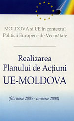 Moldova şi UE în contextul Politicii Europene de Vecinătate. Realizarea Planului de Acţiuni UE-Moldova (februarie 2005 – ianuarie 2008)